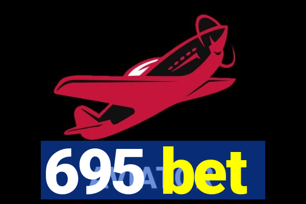 695 bet